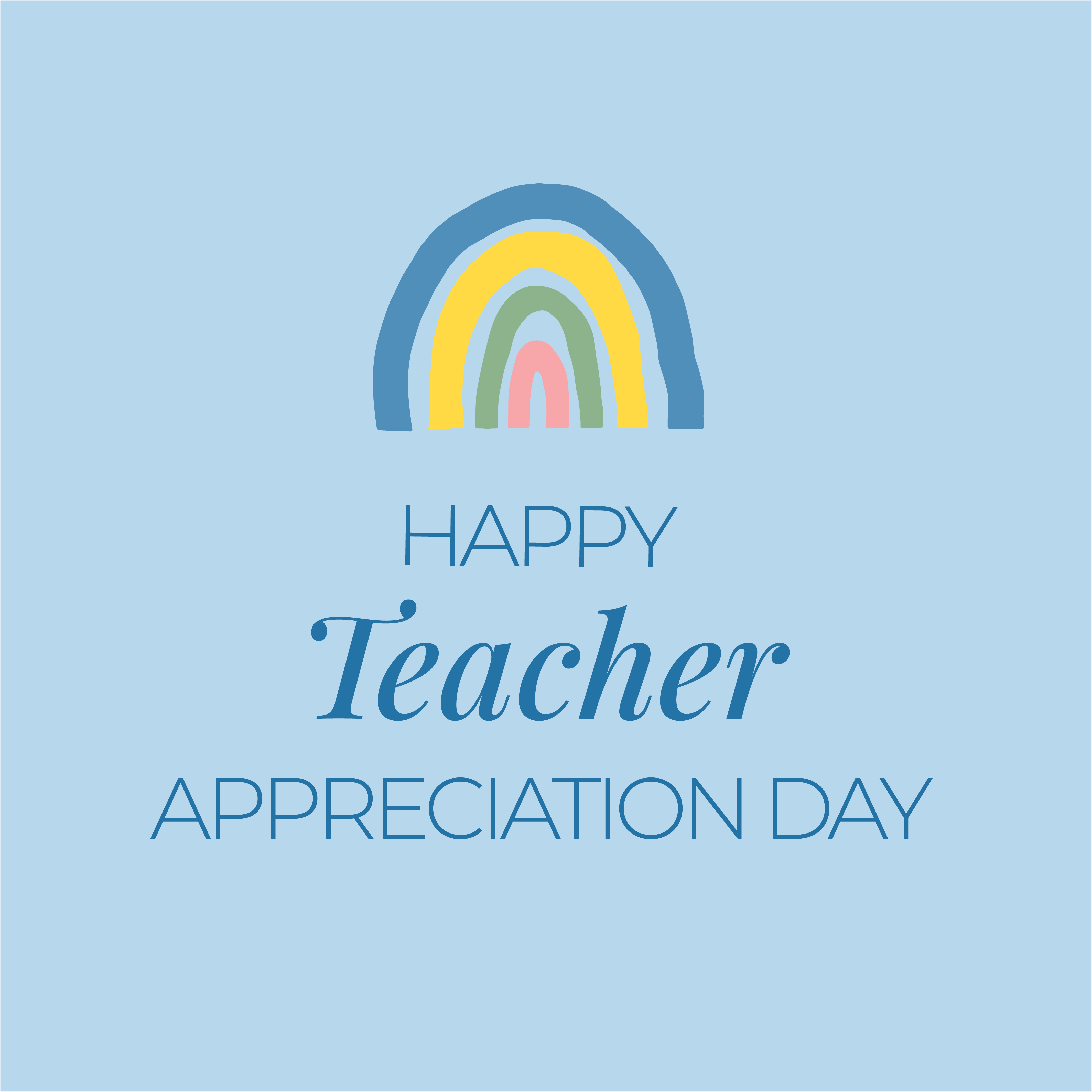 Happy Teacher Appreciation Day